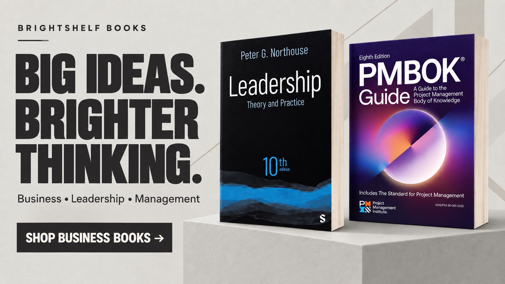 Big ideas. Brighter thinking. Shop business, leadership and management books at BrightShelf Books.