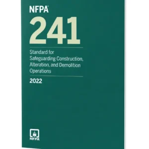 2022 NFPA 241 — Standard for Safeguarding Construction, Alteration, and Demolition Operations, Paperback — cover
