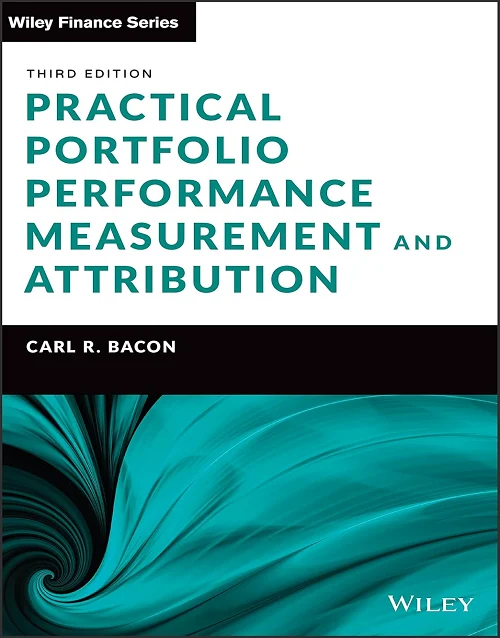 Practical Portfolio Performance Measurement and Attribution — 3rd Edition — cover