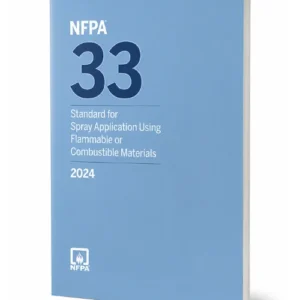 2024 NFPA 33 — Standard for Spray Application Using Flammable or Combustible Materials, Paperback — cover
