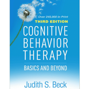 Cognitive Behavior Therapy: Basics and Beyond — 3rd Edition — cover